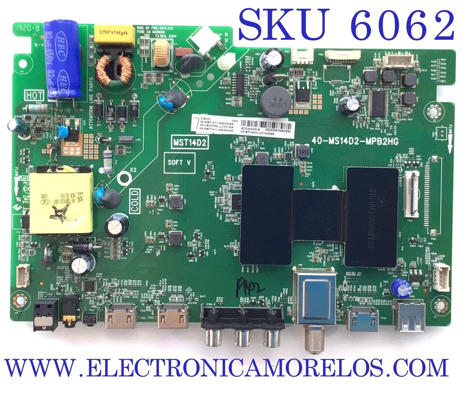 MAIN FUENTE PATA TV TCL / NUMERO DE PARTE 08-CS32TML-LC327AA / 40-MSS14D2-MPB2HG / 08-MST1411-MA200AA / 08-MST1411-MA300AA / GTC005551A / 202532613261MA0694 / V8-ST14K01-LF1V2046 / PANEL LVW320NDEL CJ9W11 / DISPLAY ST3151A05-F VER 2.1 / MODELO 32S321